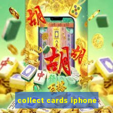 collect cards iphone